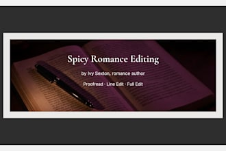 provide steamy editing for your spicy romance novella with genre expertise