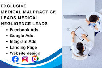 generate quality medical malpractice leads, medical negligence leads for lawyers