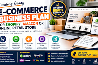create funding ready e commerce shopify amazon or online retail business plan