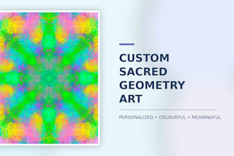 create personalized sacred geometry digital artwork for you