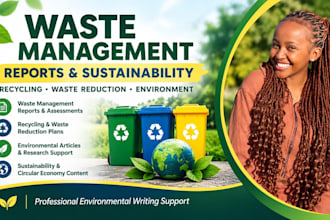 write waste management reports, recycling plans and sustainability articles