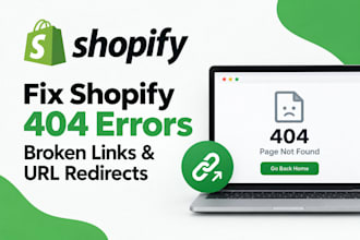 fix shopify 404 errors, broken links and 301 redirects