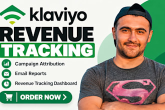 create klaviyo revenue tracking dashboard, campaign attribution, email reports