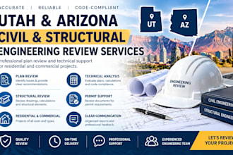 provide utah and arizona civil and structural engineering review services