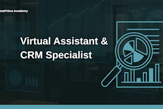 be your virtual assistant and CRM specialist