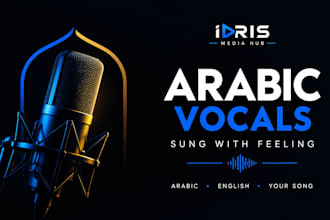 sing your arabic song with expressive arabic or english vocals