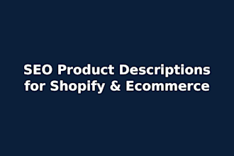 write SEO product descriptions for your shopify or ecommerce store