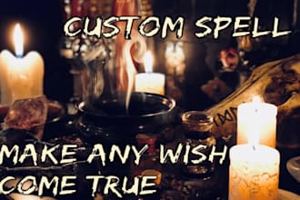 cast powerful custom spell for any wish and desire possible make your dream true