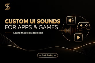 create UI sound design, app sounds and game sound effects