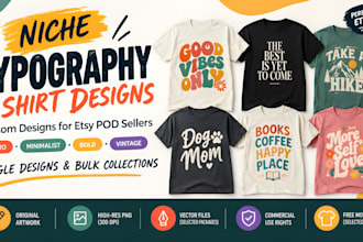 design niche typography tshirt designs for your etsy pod shop