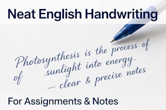 write neat english handwriting for assignments and notes
