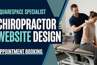 design a squarespace chiropractor website with appointment booking