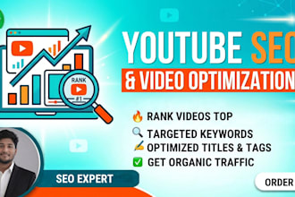 provide best youtube video SEO service for your channel