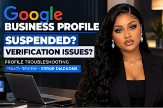 fix google business profile suspension and verification issues