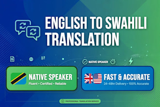 translate english to swahili and swahili to english as native speaker
