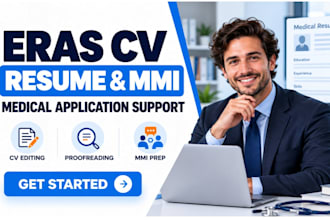 edit eras CV proofread medical residency resume,  provide mmi interview feedback