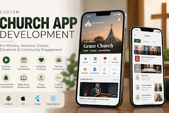 develop a church app for ministry, sermons, events, donations and engagements