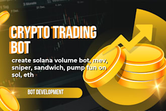 create solana volume bot, mev, sniper, sandwich, pump fun on sol, eth