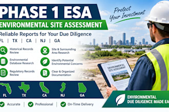 deliver phase 1 esa environmental site assessment reports for fl, tx, ca, nj