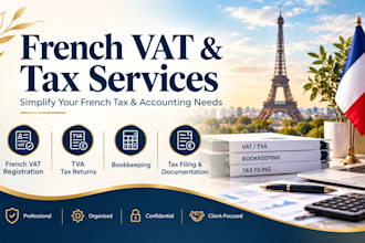 prepare french vat registration, tva tax returns, bookkeeping and tax filing