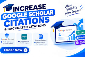 increase google scholar citations, h index, journal and scopus citations