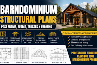 design barndominium structural plans, post frame, beams, trusses and framing