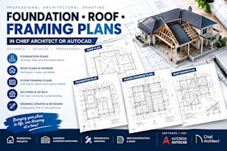 draw foundation roof and framing plans in chief architect or autocad