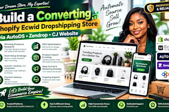 build converting shopify ecwid dropshipping store via autods zendrop cj website