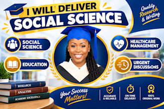 discussion on social science, education, healthcare management with 2 responses