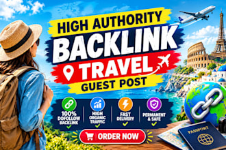write and publish travel guest post with dofollow backlink