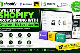 setup shopify dropshipping with zendrop bigbuy and supliful
