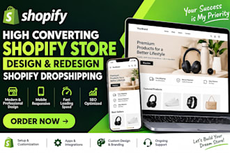 do high converting shopify store design, shopify redesign, shopify dropshopping