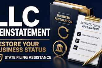 assist with llc reinstatement  and business compliance restoration