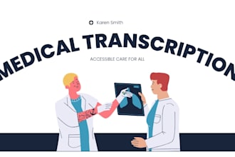 do medical transcription for you