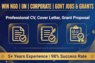write winning ngo grant proposal and CV for un jobs