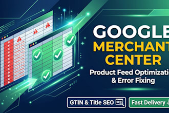 fix google merchant center product feed errors and optimize shopping feed, gmc