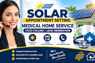 do solar appointment setting medical home service cold calling lead generation