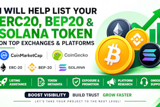 list token to exchanges, erc20, bep20, solana to get exposure and promotion