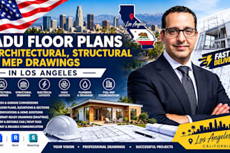 design adu floor plans, architectural, structural and mep drawing in los angeles