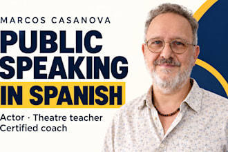 coach you in spanish for public speaking and presentations