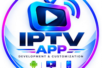 build iptv apps for android, mobile and smart TV devices