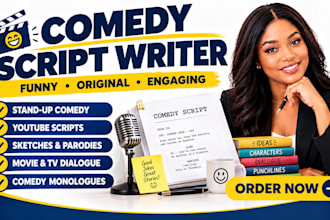 write comedy scripts, skits standup jokes funny speech youtube script writer