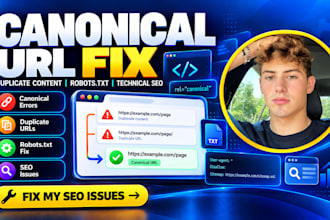 fix canonical urls, duplicate content, robots txt and technical SEO issues