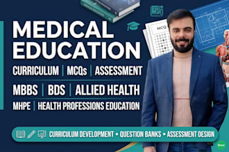 develop medical and dental education content, curriculum plans, and assessment