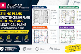 design reflected ceiling plans, lighting plans, electrical plan and ceiling plan