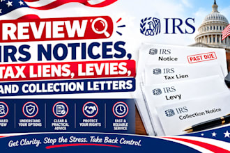 review irs notices, tax liens, levies, and collection letters