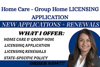 handle state licensing application, licensing renewal for home care agency