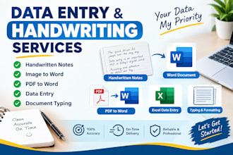 data entry, handwritten notes, and PDF to word typing