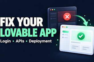 fix lovable app bugs, login issues, API errors and deployment