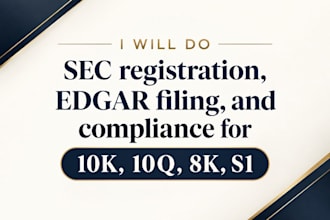 do sec registration, edgar filing, and compliance for 10k, 10q, 8k, s1
